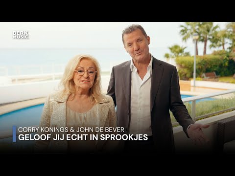 Corry Konings & John de Bever - Geloof Jij Echt In Sprookjes