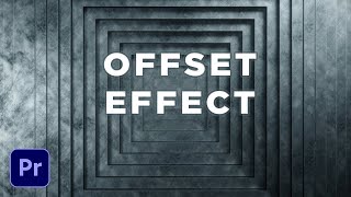 How to create offset effect in Premiere Pro | Tutorial for Beginner