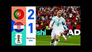 Portugal vs Croatia 2-1 Highlights | All Goals & Extended Highlights | FIFA World Cup 2026