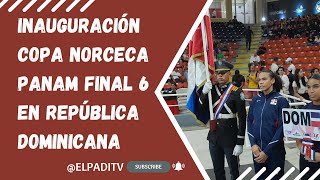 Inauguración Copa Norceca Panam Final 6