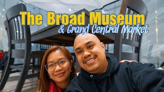 The Broad Museum & Grand Central Market Vlog | Los Angeles, CA