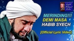 Merinding!!! Demi Masa - Habib Syech feat. Gus Wahid - Ahbaabul Musthofa Kudus [Official Lirik]  - Durasi: 5:21. 