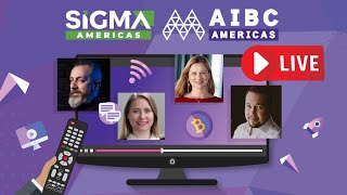 AIBC Americas Digital Summit | SiGMA Americas Digital Summit