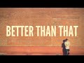 Lily Rose // "Better Than That" (Official Audio)