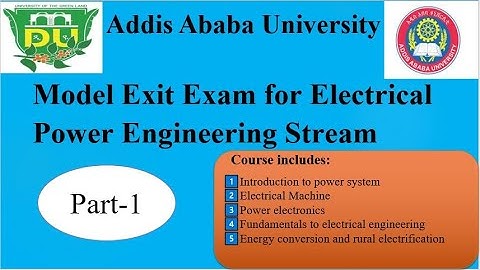 Model Exit Exam for Electrical Power Engineering Stream | Addis Ababa University
