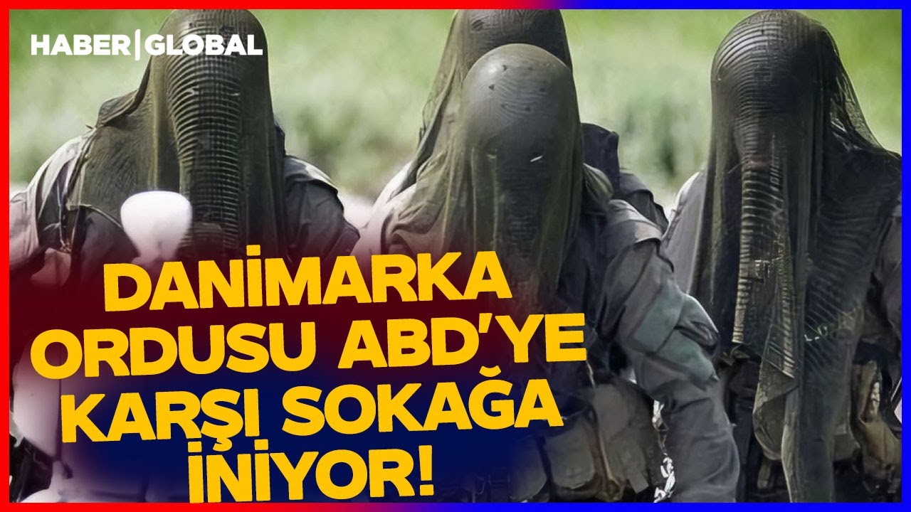 Danimarka Ordusu ABD'ye Karşı Sahaya İniyor! Avrupa Geri Adım Atmadı, Yeni Savaş Kapıda