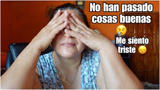 NO HAN PASADO COSAS BUENAS😢ME SIENTO TRISTE😔HAREMOS ESTO POR UN SUSCRIPTOR ☺️