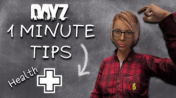 DayZ 1 Minute Tips #1 - Health