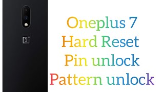 Oneplus 7 Hard Reset/ pin unlock/ pattern unlock very easy methad 2024