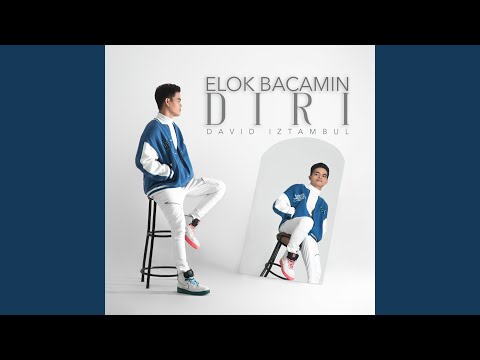 Elok Bacamin Diri - David Iztambul