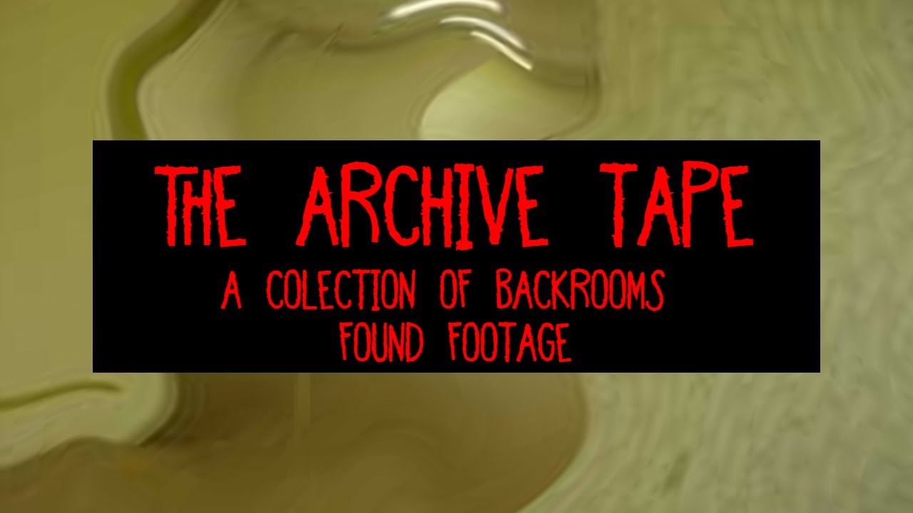 The Archive Tape (Backrooms Short Films)