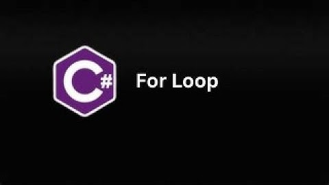 For Loop in C# (Part 8)