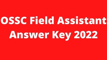 OSSC Field Assistant Answer Key 2022