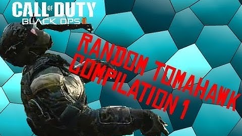 Call of Duty Black Ops 2 - Random Tomahawk Compilation 1