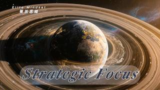 Elite Mindset｜菁英思維🧠 Strategic Focus｜Deep Strategic / Epic Symphony｜深度策略 / 史詩交響｜BGM-EP.4🔘Vantnex