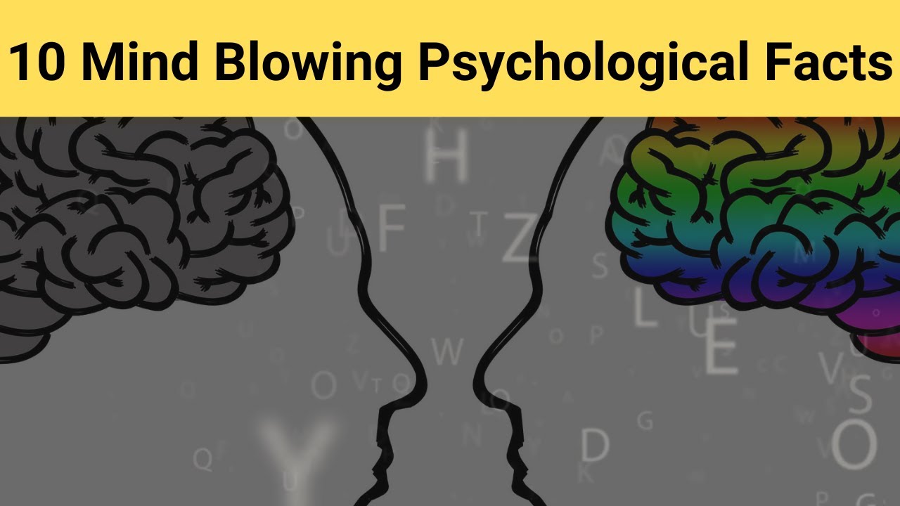 10 Surprising Psychological Facts That Will Blow Your Mind - YouTube