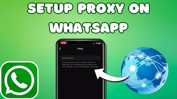 How to Setup Proxy Settings on WhatsApp