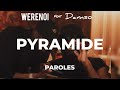 Pyramide werenoi ft damso paroles