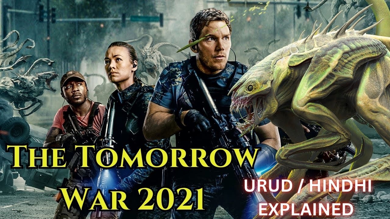 The Tomorrow War (2021) Ki Poori Kahani | Monster vs Man Ka Epic War | Hindi/Urdu Explained