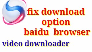 How To Fix Download Option In Baidu Browser - Best Way To ... screenshot 5