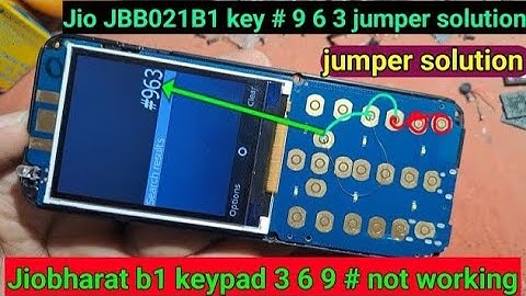 jio bharat b1 kya 3 6 9 # not working | jio bharat jbb021b1 keypad # 9 6 3 not working solution