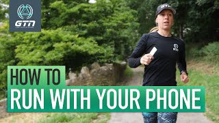 How To Run With Your Phone