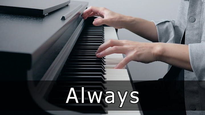 Always Piano version - Piano performance video thumbnail