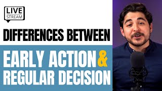 Differences between Early Action & Regular Decision