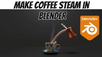 make your coffee steam in blender #3d
