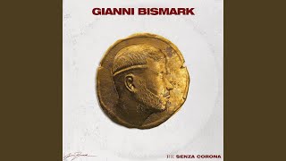 Video thumbnail of "Gianni Bismark - So Finiti I Giochi"