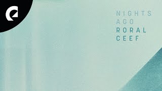 Roral Ceef - Nights Ago (Royalty Free Music)