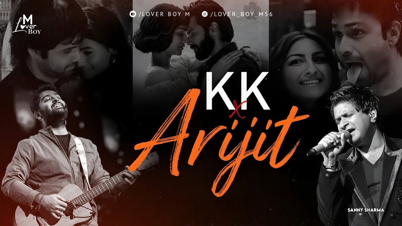 Arijit Singh X Kk Mashup 2025 | Emotional Sad Night | Lover Boy M | Nonstop Jukebox | Best of Arijit