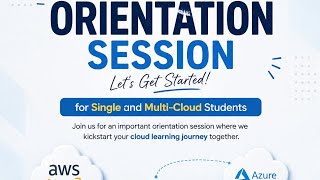 Orientation Session for Guided Learning Students | Single & Multi-Cloud