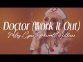 pharrell williams, miley cyrus  - "doctor (work it out)" (lyrics)