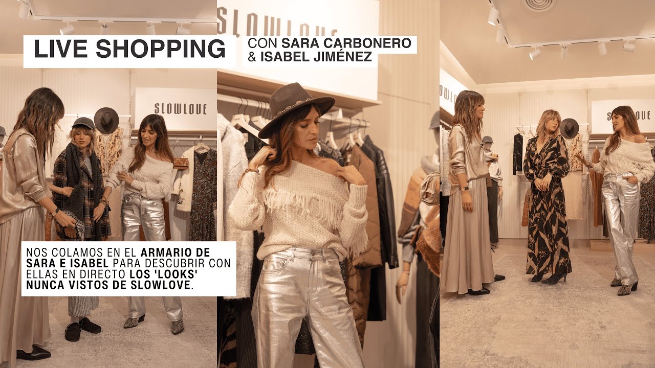 Live Shopping con Sara Carbonero & Isabel Jiménez | SLOWLOVE OI24