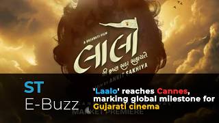 'Laalo' reaches Cannes, marking global milestone for Gujarati cinema