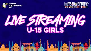 🔴LIVE GIC 2026 | U-15 | CIPTA CENDIKA FA VS BALI UNITED