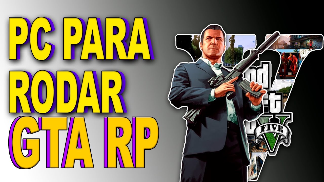 O que precisa para jogar GTA RP: 5 condições essenciais