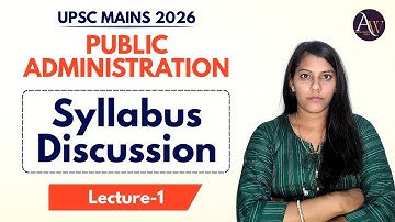 Public Administration Syllabus Discussion for UPSC || Lecture 01 @Admn_World || Manisha Singh