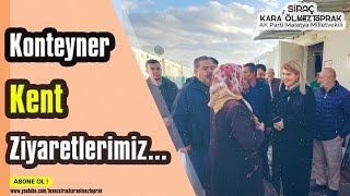 Malatyamızda Konteyner Kentlerimizi Ziyaret Etmeye Devam Ediyoruz