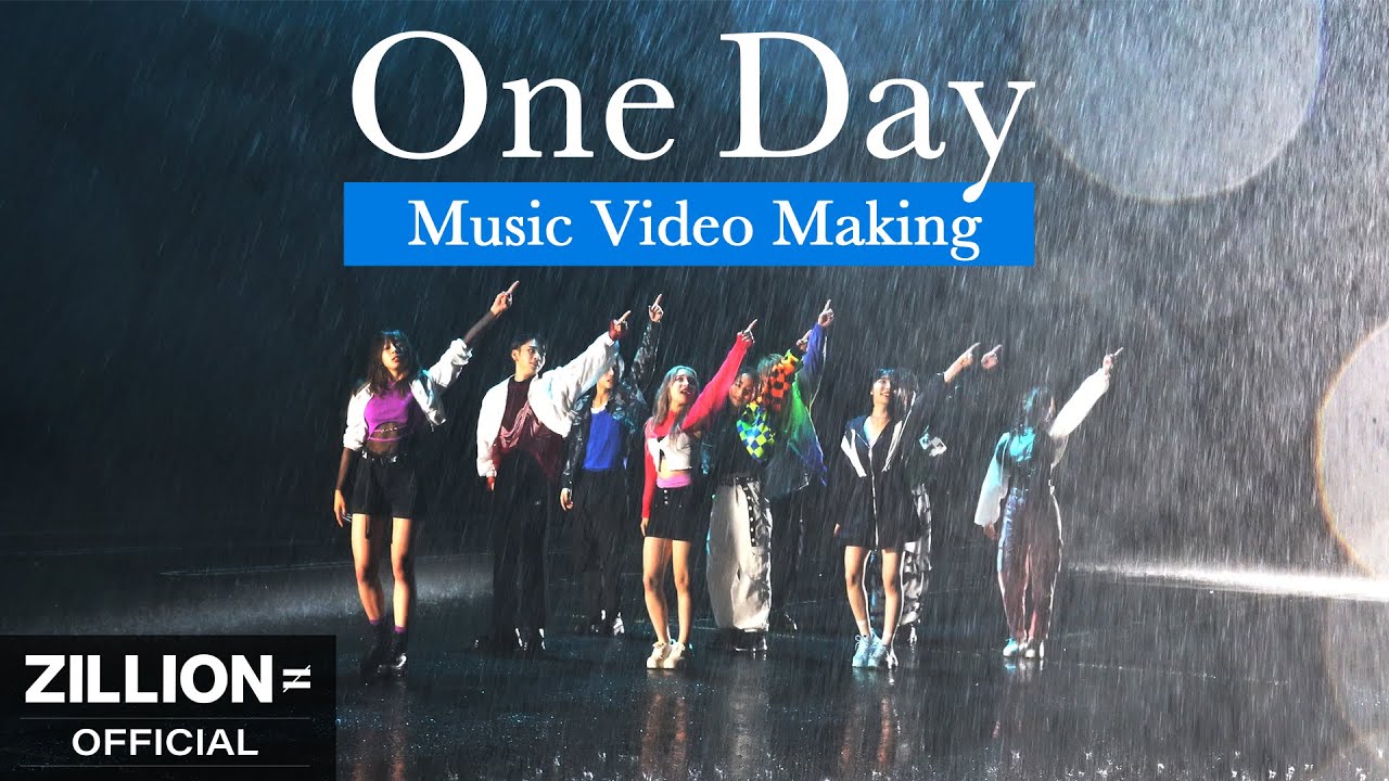 One Zilion ZILLION / One Day (Behind the Scenes -MV Shooting-) - YouTube