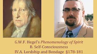 Half Hour Hegel: The Complete Phenomenology of Spirit (Lordship and Bondage, sec. 178-181)