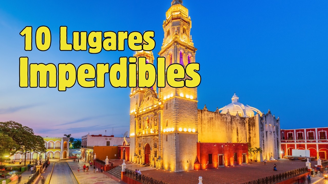 Top 10 lugares para visitar en Campeche | Turismo en Campeche México
