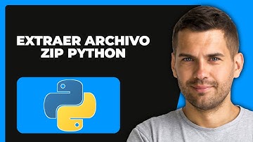 Cómo Extraer un Archivo Zip en Python (FÁCIL 2025)