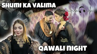 Shumi Ka valima & Qawali Night😍