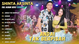 SHINTA ARSINTA ft KEVIN IHZA "ANDAI TAK BERPISAH" - FULL ALBUM VIDEO TERBARU - SHINTA ARSINTA