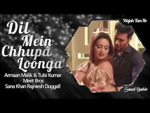 Dil Mein Chhupa Loonga mp3 audio Full Song  Armaan Malik \u0026 s Wajah Tum