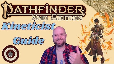 Pathfinder2e - Kineticist Class Guide