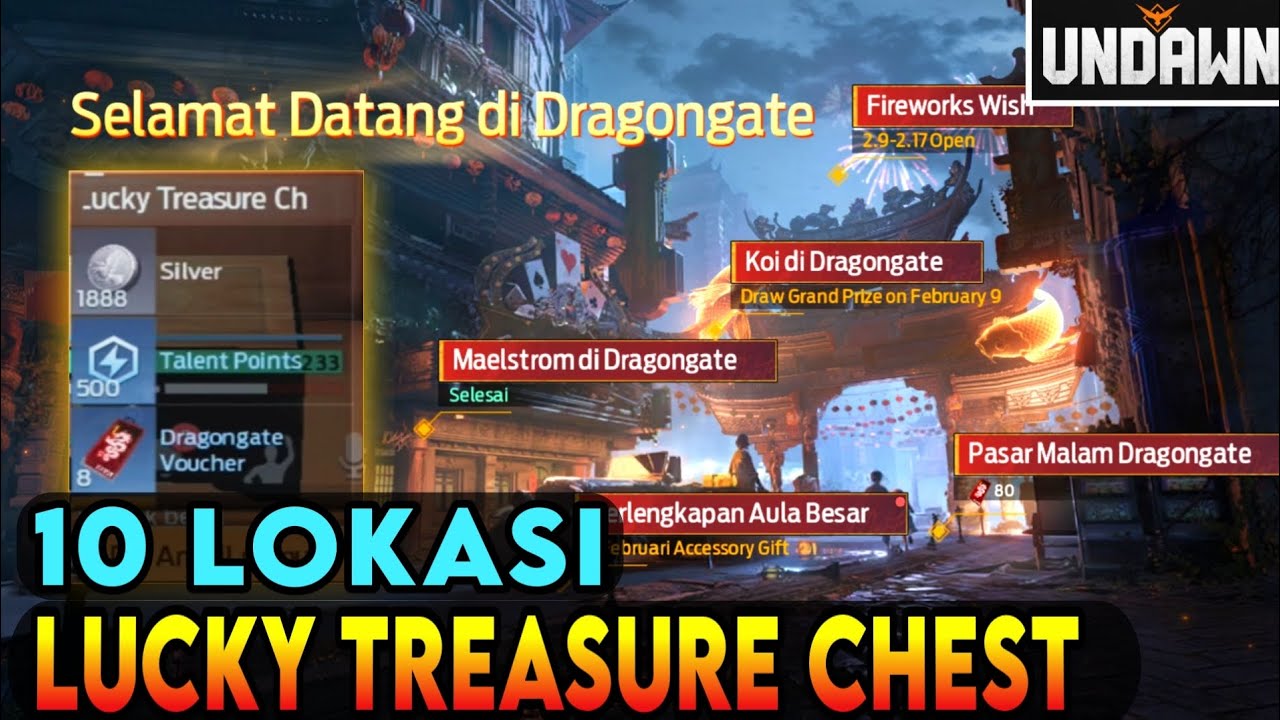 10 Lokasi Lucky Treasure Chest di Event Terbaru Map Dragon Gate Undawn
