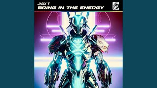 Bring In The Energy